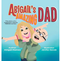 Abigail's Amazing Dad - Hardcover
