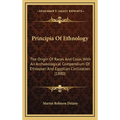 Principia Of Ethnology: The Origin Of Races And Color, With An Archaeological Compendium Of Ethiopian And Egyptian Civilization (1880) - Hardcover