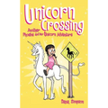Unicorn Crossing: Another Phoebe and Her Unicorn Adventure - Hardcover