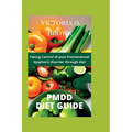 Pmdd Diet Guide: Taking control of your Premenstrual dysphoric disorder through diet - Paperback