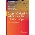 European Solidarity in Action and the Future of Europe: Views from the Capitals - Paperback