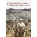 African American Women Confront the West: 1600-2000 - Paperback