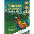 Ricky the Chickee Sings for the King - Hardcover
