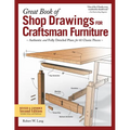 Great Book of Shop Drawings for Craftsman Furniture, Revised & Expanded Second Edition: Authentic and Fully Detailed Plans for 61 Classic Pieces - Hardcover
