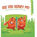 Are You Kidney Me - Hardcover