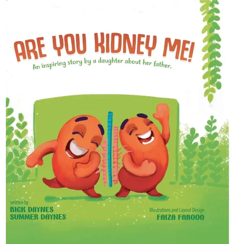 Are You Kidney Me - Hardcover