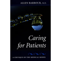 Caring for Patients: A Critique of the Medical Model - Paperback