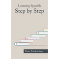 Learning Spanish: Step by Step - Hardcover