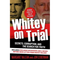 Whitey on Trial: Secrets, Corruption, and the Search for Truth - Paperback