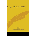 Songs Of Kabir (1915) - Hardcover