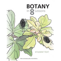 Botany in 8 Lessons; Student Text - Paperback