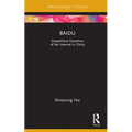 Baidu: Geopolitical Dynamics of the Internet in China - Hardcover