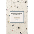 Democratic Theory Naturalized: The Foundations of Distilled Populism - Paperback