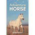 The Adventure Horse - Book 5 in the Connemara Horse Adventure Series for Kids The Perfect Gift for Children - Hardcover