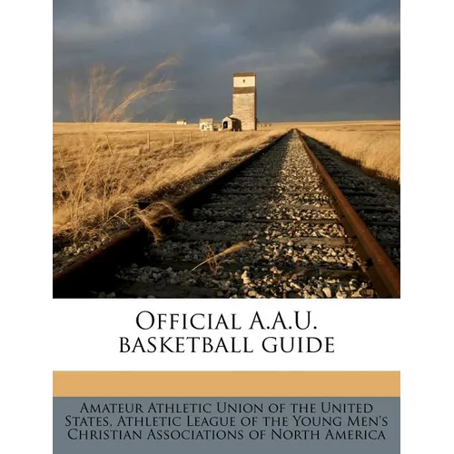 Official A.A.U. Basketball Guide - Paperback