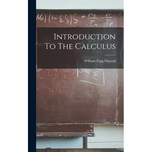 Introduction To The Calculus - Hardcover