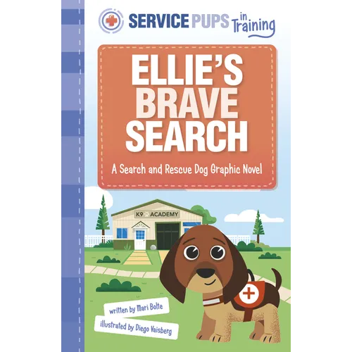 Ellie's Brave Search: A Search and Rescue Dog Graphic Novel - Paperback