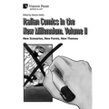 Italian Comics in the New Millennium. Vol. 2. New Scenarios, New Forms, New Themes - Hardcover