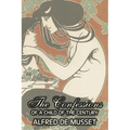 The Confessions of a Child of the Century by Alfred de Musset, Fiction, Classics, Historical, Psychological - Paperback