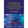 Fundamentals of VHDL for FPGA Programming Using Vivado - Hardcover