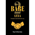 The Babe 2: ANNA: The Quintessential Faith in Knowing - Paperback