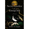 The Secret Garden of Yanagi Inn - Hardcover