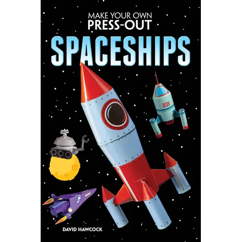 Make Your Own Press-Out Spaceships - Paperback
