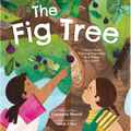 The Fig Tree: A Story about Building Friendship and Peace in Cyprus - Hardcover
