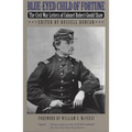 Blue-Eyed Child of Fortune: The Civil War Letters of Colonel Robert Gould Shaw - Paperback