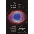 The Universe Within: The Deep History of the Human Body - Paperback