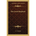 The Good Shepherd - Hardcover