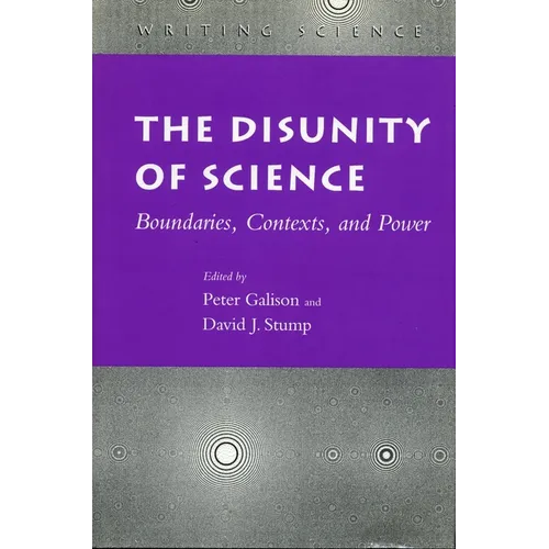 The Disunity of Science: Boundaries, Contexts, and Power - Paperback
