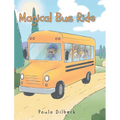 Magical Bus Ride - Hardcover