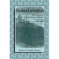Yankee Leviathan: The Origins of Central State Authority in America, 1859 1877 - Paperback