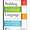 Building Academic Language: Meeting Common Core Standards Across Disciplines, Grades 5-12 - Paperback