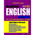 Preston Lee's Beginner English Lesson 1 - 20 For Chinese Speakers (British) - Paperback