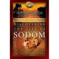 Discovering the City of Sodom: The Fascinating, True Account of the Discovery of the Old Testament's Most Infamous City - Paperback