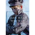 Coal River: A Powerful and Unforgettable Story of 20th Century Injustice - Paperback