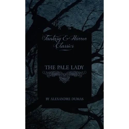 Pale Lady (Fantasy and Horror Classics) - Hardcover