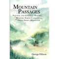 Mountain Passages: Natural and Cultural History of Western North Carolina and the Great Smoky Mountains - Paperback