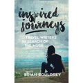 Inspired Journeys: Travel Writers in Search of the Muse - Hardcover