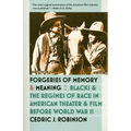 Forgeries of Memory and Meaning: Blacks and the Regimes of Race in American Theater and Film Before World War II - Paperback