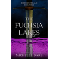 The Fuchsia Lakes - Paperback
