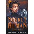 Nearly Human (Marked, Book 1) - Paperback