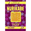 Sudoku Nurikabe - 200 Logic Puzzles 14x14 (Volume 7) - Paperback