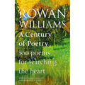 A Century of Poetry: 100 Poems for Searching the Heart - Hardcover