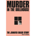 Murder in the Dollhouse: The Jennifer Dulos Story - Hardcover
