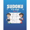 Sudoku For Kids ages 8-12: 200 Sudoku Puzzles And Solutions - Sudoku Puzzle Book With 200 Sudokus For Children (Ages 8-12 /6-8). - Paperback