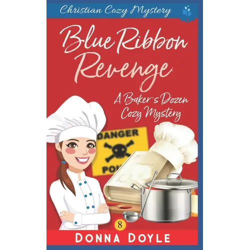 Blue Ribbon Revenge: Christian Cozy Mystery - Paperback