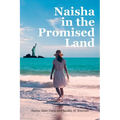 Naisha In the Promised Land - Paperback
